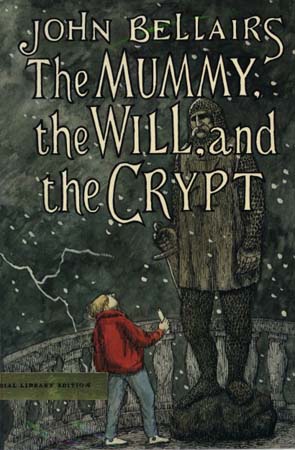 cover of The Mummy, the Will, and the Crypt by John Bellairs