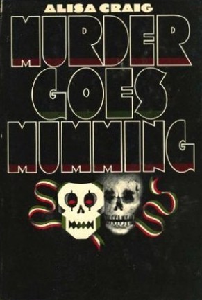 Cover of Murder Goes Mumming by Alisa Craig